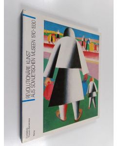 käytetty kirja Revolutionäre Kunst aus sowjetischen museen 1910-1930