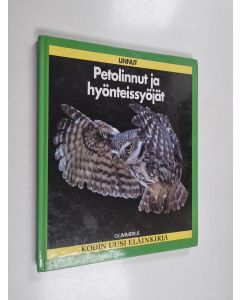 käytetty kirja Kodin uusi eläinkirja : linnut : petolinnut ja hyönteissyöjät