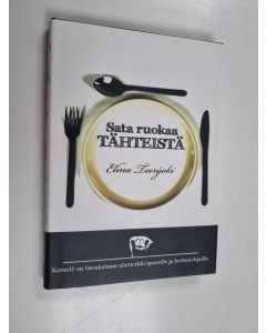 Kirjailijan Elina Teerijoki käytetty kirja Sata ruokaa tähteistä