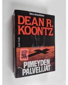 Kirjailijan Dean R. Koontz käytetty kirja Pimeyden palvelijat