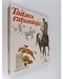 Kirjailijan Gunnar Hedlund käytetty kirja Taitava ratsastaja