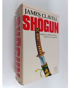 Kirjailijan James Clavell käytetty kirja Shogun