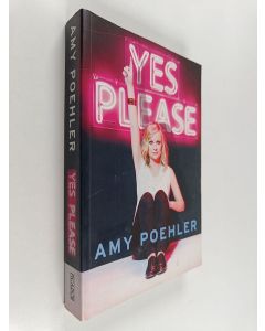 Kirjailijan Amy Poehler käytetty kirja Yes Please
