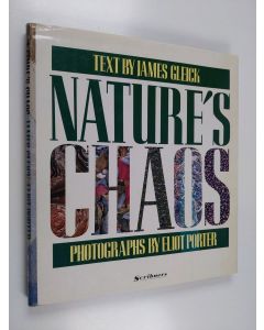Kirjailijan Eliot Porter käytetty kirja Nature's chaos