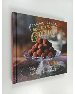 Kirjailijan Joanne Harris & Fran Warde käytetty kirja The Little Book of Chocolat