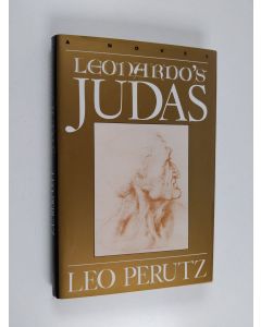 Kirjailijan Leo Perutz käytetty kirja Leonardo's Judas