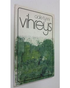 Kirjailijan Aale Tynni käytetty kirja Vihreys : runoja