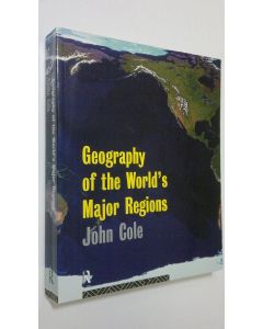 Kirjailijan John Peter Cole käytetty kirja Geography of the World's Major Regions