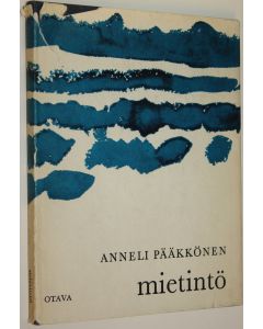 Kirjailijan Anneli Pääkkönen käytetty kirja Mietintö : Runoja