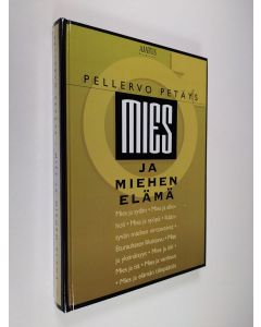 Kirjailijan Pellervo Petäys käytetty kirja Mies ja miehen elämä (ERINOMAINEN)