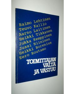 Tekijän Hannu Syrjänen  käytetty kirja Toimittajan valta ja vastuu