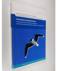 käytetty kirja Sairaalasta yhteiskuntaan : seurantatutkimus sairaalasta kotiuttamisen vaikutuksista skitsofreniapotilaan elämään ja hoitotilanteeseen
