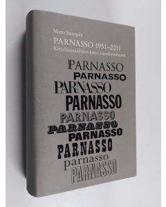 Kirjailijan Matti Suurpää käytetty kirja Parnasso 1951-2011 : kirjallisuuslehden kuusi vuosikymmentä
