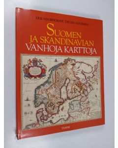 Kirjailijan Erik van Mingroot käytetty kirja Suomen ja Skandinavian vanhoja karttoja
