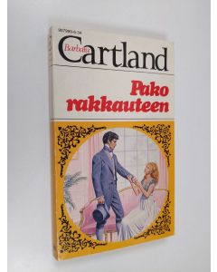 Kirjailijan Barbara Cartland käytetty kirja Pako rakkauteen