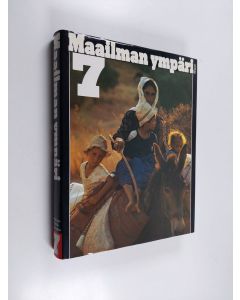 käytetty kirja Maailman ympäri 7 : Kaakkois- ja Etelä-Eurooppa