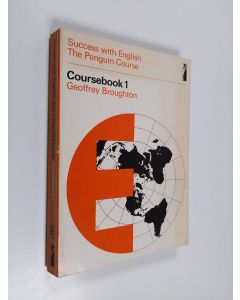 Kirjailijan Geoffrey Broughton käytetty kirja Success with English : the Penguin course Coursebook 1