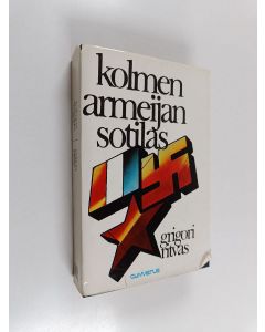 Kirjailijan Grigori Ritvas käytetty kirja Kolmen armeijan sotilas