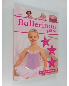 Kirjailijan Dawn Sirett käytetty kirja Ballerinan päivä