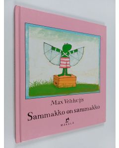 Kirjailijan Max Velthuijs käytetty kirja Sammakko on sammakko