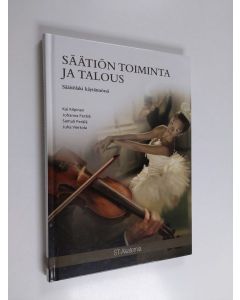 Kirjailijan Kai Kilpinen käytetty kirja Säätiön toiminta ja talous : säätiölaki käytännössä