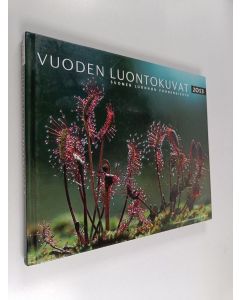 käytetty kirja Vuoden luontokuvat 2013 : Suomen luonnon vuodenkierto