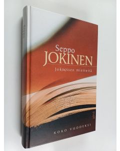 Kirjailijan Seppo Jokinen käytetty kirja Jok(a)isen mietteitä