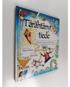 Kirjailijan Steve Parker käytetty kirja Tärähtänyt tiede : 5000 vuotta vahinkoja ja väärinkäsityksiä