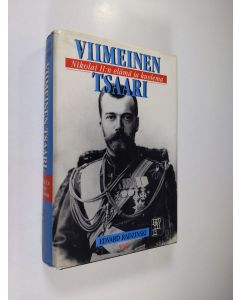 Kirjailijan Edvard Radzinski käytetty kirja Viimeinen tsaari : Nikolai II:n elämä ja kuolema