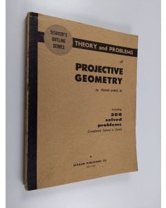 Kirjailijan Frank Ayres Jr. käytetty kirja Theory and problems of projective geometry