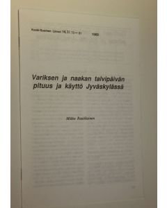 Kirjailijan Mikko Raatikainen käytetty teos Variksen ja naakan talvipäivän pituus ja käyttö Jyväskylässä