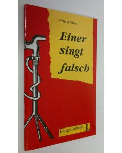 Kirjailijan Karin Felix & Theo käytetty teos Einer singt falsch (UUDENVEROINEN)