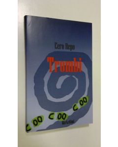 Kirjailijan Eero Repo käytetty kirja Trombi (UUDENVEROINEN)
