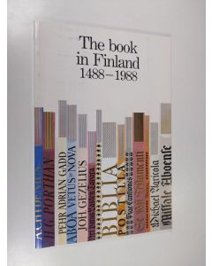 Kirjailijan Kai Laitinen käytetty kirja The Book in Finland, 1488-1988