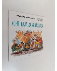 Kirjailijan Mauri Kunnas käytetty teos Koheltaja Karrin saaga