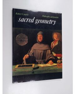 Kirjailijan Robert Lawlor käytetty kirja Sacred geometry : philosophy and practice