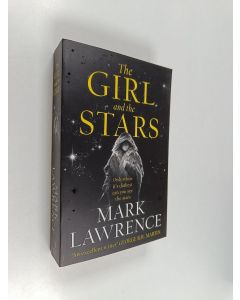 Kirjailijan Mark Lawrence käytetty kirja The girl and the stars