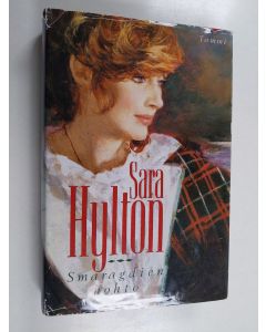 Kirjailijan Sara Hylton käytetty kirja Smaragdien hohto