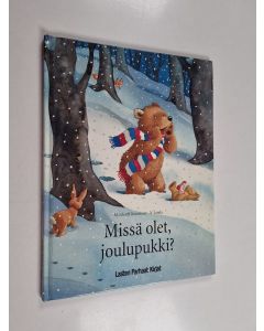 Kirjailijan Marlis Scharff-Kniemeyer käytetty kirja Missä olet, joulupukki