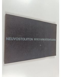 käytetty kirja Neuvostoliiton nykyarkkitehtuuria