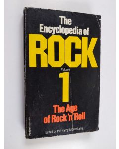 Kirjailijan Phil Hardy & Dave Laing käytetty kirja The Encyclopedia of Rock: The age of rock'n'roll