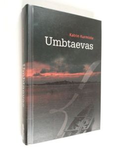Kirjailijan Katrin Kurmiste käytetty kirja Umbtaevas