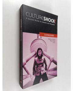 Kirjailijan Jun Xu & Angie Eagan ym. käytetty kirja Shanghai