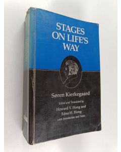Kirjailijan Sören Kierkegaard käytetty kirja Stages on life's way : studies by various persons