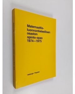 käytetty kirja Matemaattis- luonnontieteellisen osaston opinto-opas 1974-1975