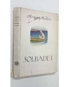 Kirjailijan Arthur Möller käytetty kirja Solbadet