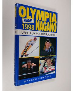 Kirjailijan Markku Siukonen käytetty kirja Urheilutieto 19 : urheilun vuosikirja 1998