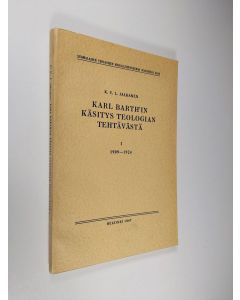 Kirjailijan K. V. L. Jalkanen käytetty kirja Karl Barth'in käsitys teologian tehtävästä 1, 1909-1924