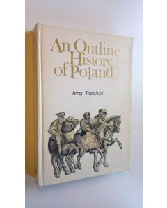 Kirjailijan Jerzy Topolski käytetty kirja An Outline History of Poland (karttaliite)