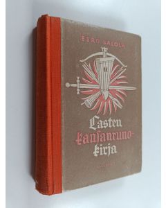 käytetty kirja Lasten kansanrunokirja ; Kalevalaa, Kanteletarta, sananlaskuja, arvoituksia